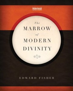 Marrow of Modern Divinity (Fisher)